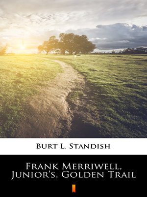 cover image of Frank Merriwell, Junior's, Golden Trail